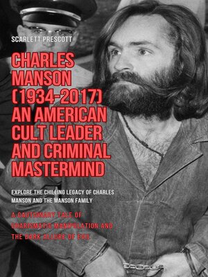 cover image of Charles Manson (1934-2017)--An American Cult Leader and Criminal Mastermind